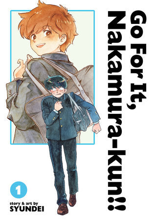 GO FOR IT, NAKAMURA-KUN!! - VOLUME 01 (NEW EDITION RE-RELEASE) MANGA
