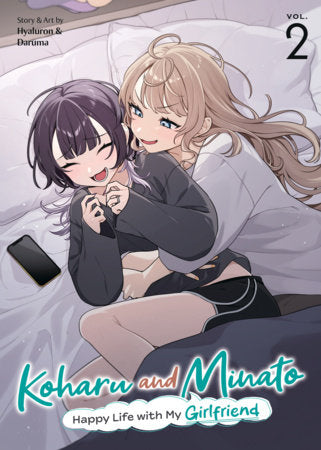 KOHARU AND MINATO: HAPPY LIFE WITH MY GIRLFRIEND - VOLUME 02 MANGA
