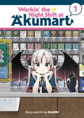 WORKIN' THE NIGHT SHIFT AT AKUMART - VOLUME 01 MANGA