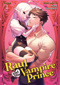 RAUL AND HIS VAMPIRE PRINCE - VOLUME 01 MANGA