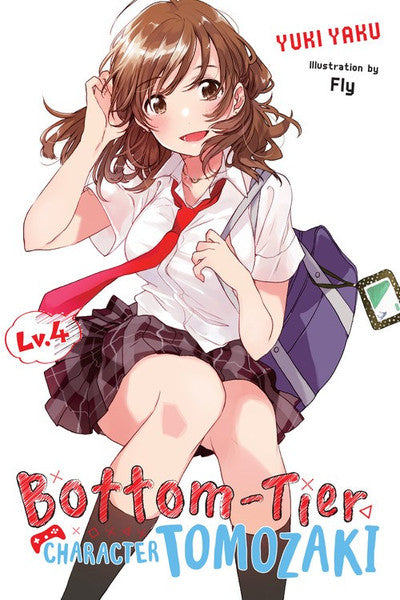 BOTTOM TIER CHARACTER TOMOZAKI VOLUME 4 NOVEL