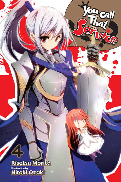 YOU CALL THAT SERVICE? VOLUME 4 NOVEL